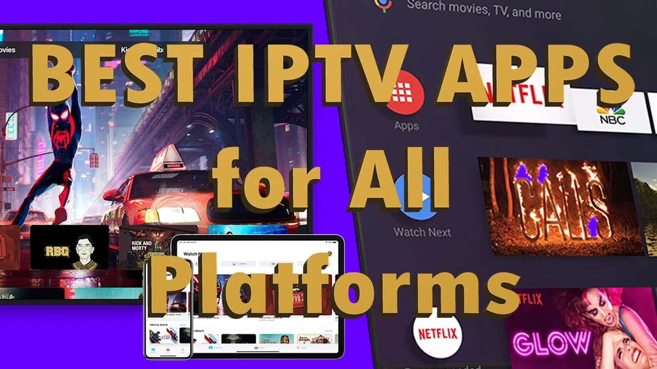 Promotional graphic showcasing the best IPTV apps for Fire TV, Android TV, and Apple TV platforms with streaming icons.